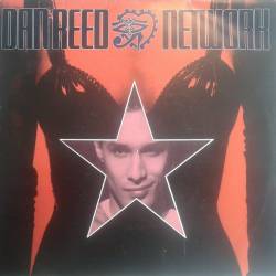 Dan Reed Network : Baby Now I - Slavery (Chains)